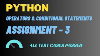 Assignment - 3 || Operators & Conditional Statement - Answer || Python || NxtWave || CCBP 4.0