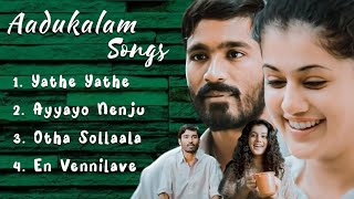 Aadukalam Selected Songs | Dhanush | Taapsee | G. V. Prakash Kumar