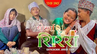 Gurkha Hed Sirari(Gurung Cover Video)/Ghyachchok Junior Club