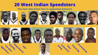 20 West Indian Speedsters- The men who drove fear in the opposition.