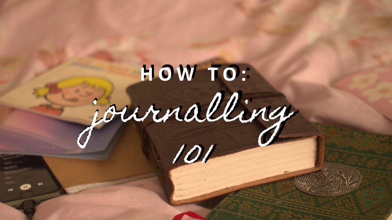 How To Journal | A Beginners Guide 📔 ️ - YouTube