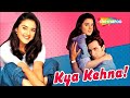 Kya Kehna {HD} - Preity Zinta - Saif Ali Khan - Chandrachur Singh - Popular  Hindi Movie