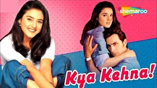 Kya Kehna {HD} - Preity Zinta - Saif Ali Khan - Chandrachur Singh - Popular  Hindi Movie
