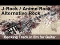 J-Rock / Anime Rock / Alternative Rock 2 - Backing Track in Em for Guitar (KOBT025)