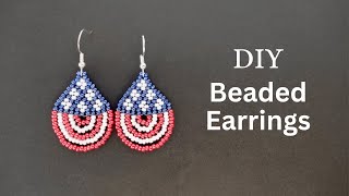 DIY beaded american flag earrings, seed bead earrings tutorial