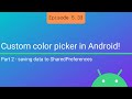 Custom color picker in Android part 2: saving to SharedPreferences