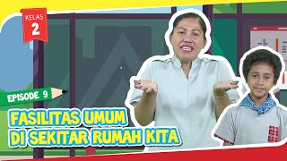 BDR | SD Kelas II | Episode 9 - Fasilitas Umum di Sekitar Rumah Kita