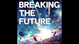 【Reverse】BREAKING THE FUTURE(ESP)