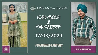 LIVE ENGAGEMENT | Gurwinder \u0026 Pawandeep 17/08/2024 | Dhadwal Films Italy | Team 7 Vlogs | #italy