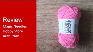 Wool Review Hobby Store Aran yarn- Yarn review of wool from Magic Needles Store