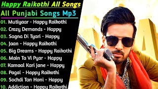 Happy Raikoti New Punjabi Songs || New All Punjabi Jukebox 2021 || Happy Raikoti All Punjabi Songs