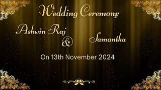 || Wedding Ceremony of Ashwin Raj weds Samantha ||