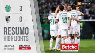 Resumo: Sporting 3-0 Vitória SC (Liga 23/24 #30)