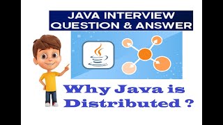 Java interview questions and answers | Why java is Distributed ?