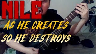 Nile - As He Creates so He Destroys (Guitar cover)