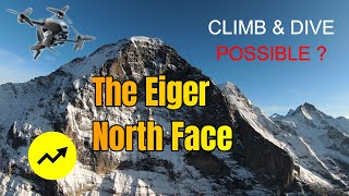 DJI FPV | Is it possible to climb & dive The Eiger North Face with my drone? | Eiger Nordwand 🇨🇭 FPV