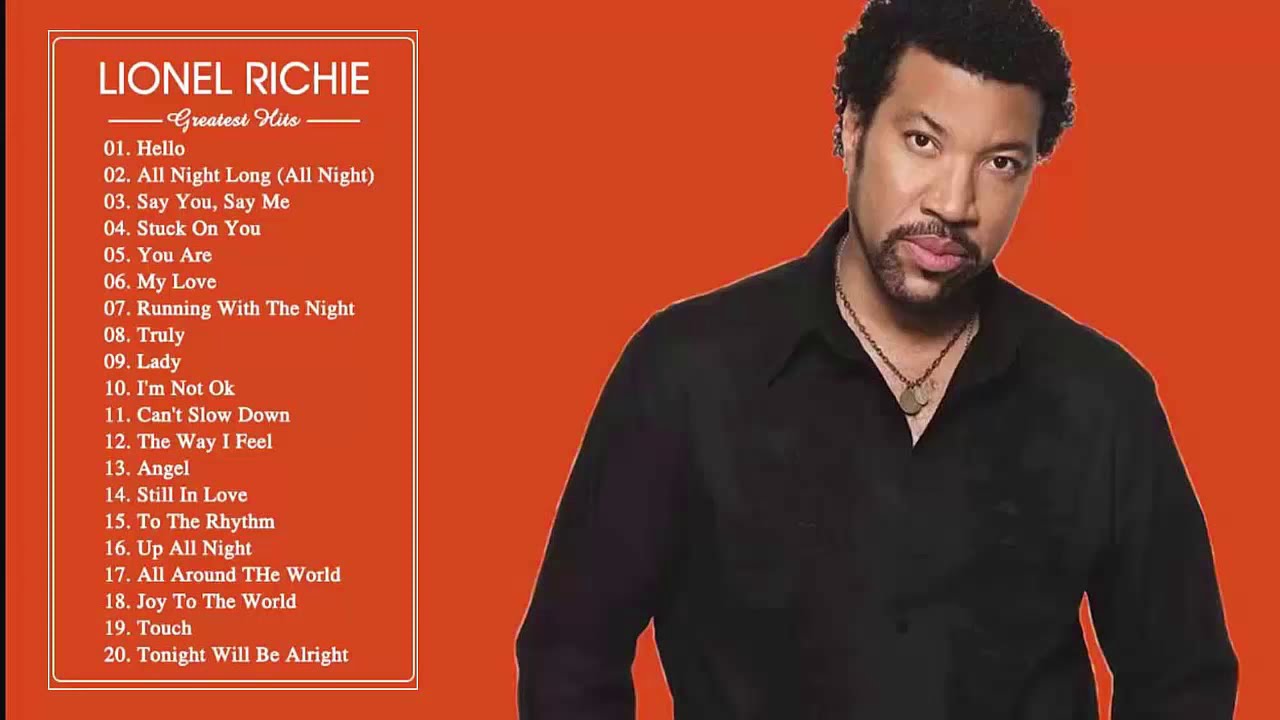 Lionel Richie Greatest Hits ( Full Album ) The Best Songs Of Lionel ...