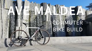 AVE MALDEA - Road/ Commuter Bike Build