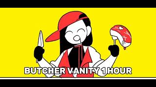 BUTCHER VANITY 1 HOUR