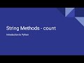 Introduction to Python - String Methods - Count