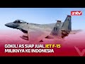 Pemerintah AS Setuju Jual 36 Jet Tempur F 15 Canggih Senilai Rp200 Triliun ke Indonesia | ANTV NEWS+