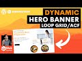 Dynamic Hero Banner with Loop Gird and ACF Advanced Custom Fields - Elementor Pro Wordpress Tutorial