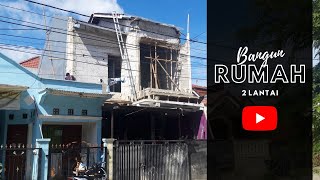 JASA KONTRAKTOR RRENOVASI RUMAH - PROGRESS KONSTRUKSI RUMAH 2 LANTAI DEPOK