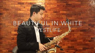 Beautiful In White - Saxserenade (Westlife - Saxophone Cover)