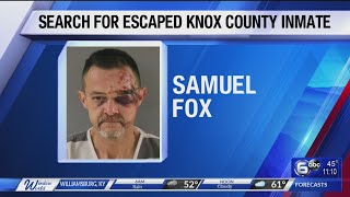 Search for escaped Knox Co. inmate Samuel Fox