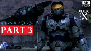 HALO 3 Gameplay Walkthrough Part 3 [4K 60FPS XBOX SERIES X] - No Commentary