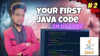 How to Write Your First Java Program in Visual Studio Code | Step-by-Step Tutorial for Beginners
