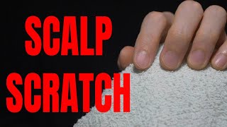 ASMR SCALP SCRATCHING HEAD MASSAGE