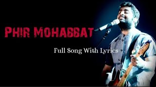 Best Of Arijit Singh   Phir Mohabbat Song   With Lyrics   Salim Bhat   Mohd Irfan   Murder 2