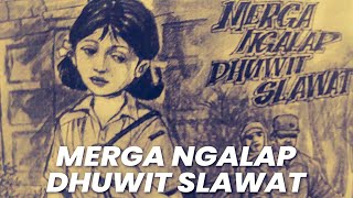 Merga Ngalap Dhuwit Slawat