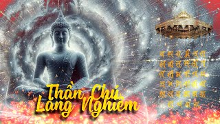 THẦN CHÚ UY LỰC NHẤT TRONG PHẬT GIÁO - Thần Chú Lăng Nghiêm Shurangama Mantra