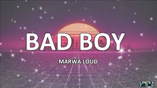 Bad Boy - Marwa Loud English sub - (Lyrics)🎵