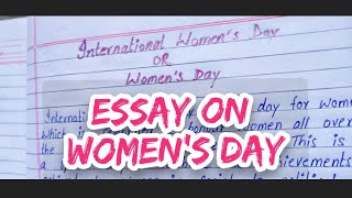 Write an essay on International women's day in English//Essay on Women's day in English//Women's day