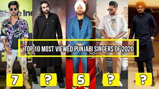 Top 10 Most Viewed Punjabi Singers Of Year 2020 | Sidhu Moose Wala ? Babbu Maan ? Karan Aujla ?