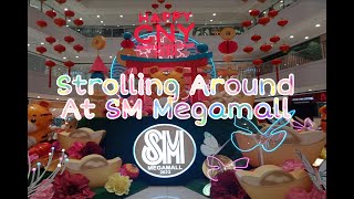 Strolling Around At SM Megamall | Mart C Morales