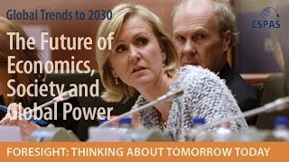 ESPAS Global Trends to 2030, Foresight: Thinking about tomorrow today, 29 November 2018