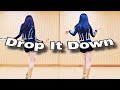 Drop It Down // Intermediate 중급작품