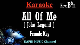 All Of Me (Karaoke) John Legend Female key Bbm