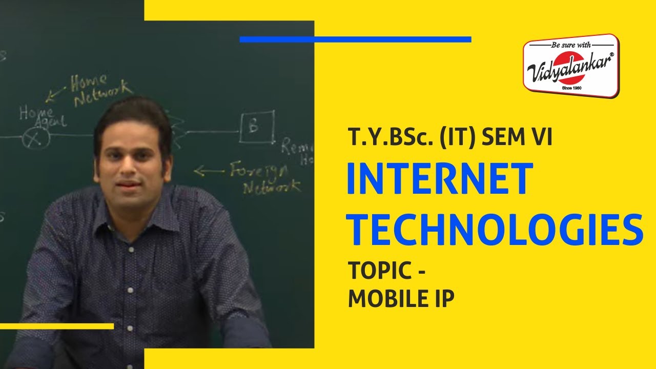 B.Sc.(IT) Sem VI - Topic "Mobile IP" Internet Technologies Lecture ...