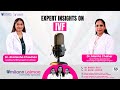 Understanding IVF: Expert Insights with Dr. Akanksha Chauhan and Mamta Chahar