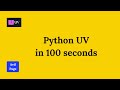 Python UV in 100 seconds