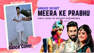 Tere Jeya Hor Disda X Meera ke Prabhu || Sachet & Parampara || # spread smile ☺ || Dance video