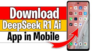 Deepseek ai app download | How to download \u0026 install Deepseek R1 app in Android