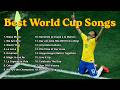 Best World Cup Songs ⚽🏆