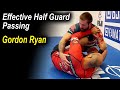 Gordon Ryan Explains Effective Half Guard Passing