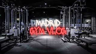 Madrid  GYM Vlog